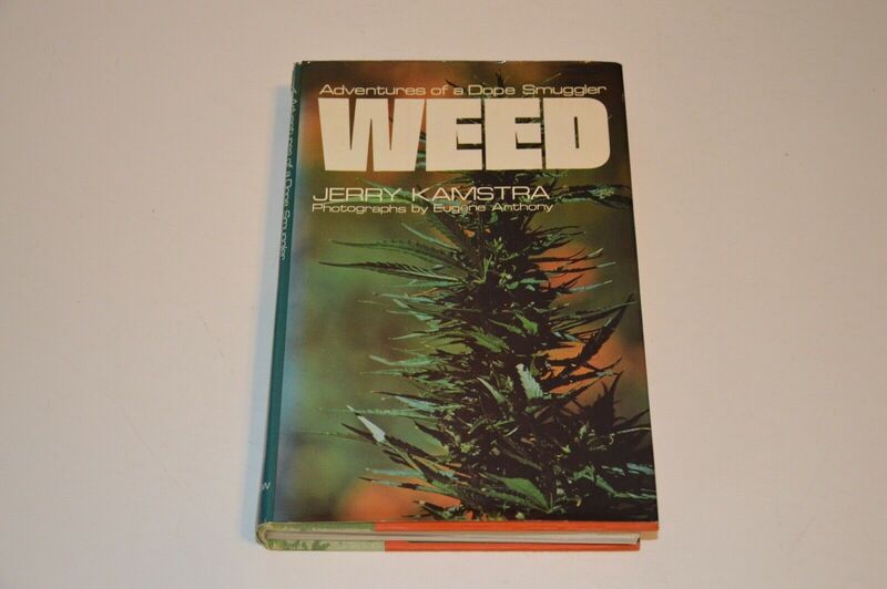 Weed: Adventures of a Dope Smuggler